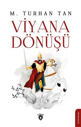 Viyana Dönüşü Unutturmadıklarımız Serisi